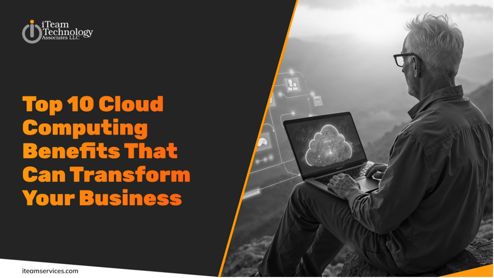 Top 10 Cloud Computing Benefits