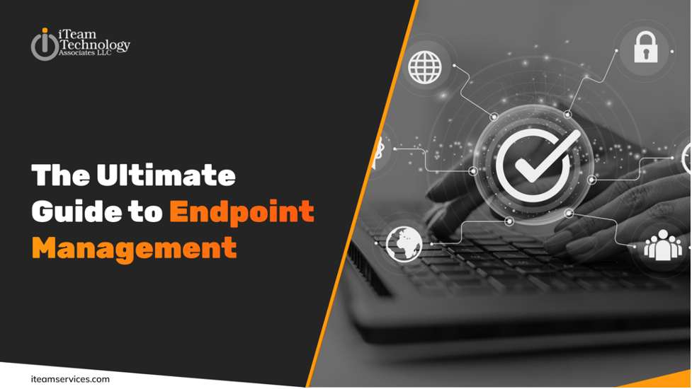 Ultimate Guide to Endpoint Management