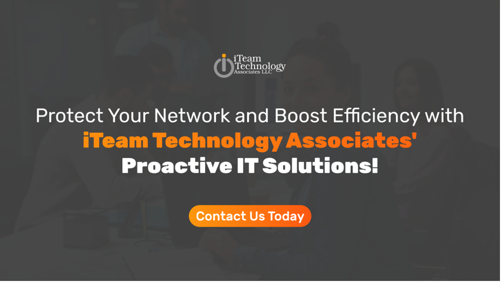 iTeam Technology Associates' Proactive IT Solutions!
